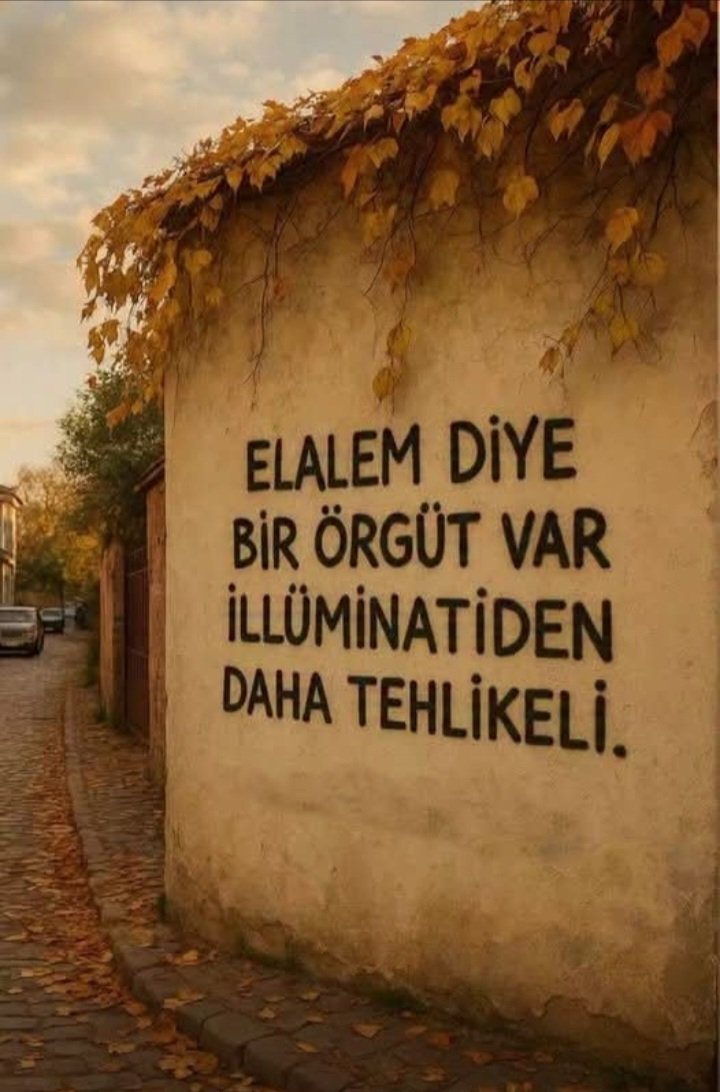 Elalem ne der kadar tehlikeli bir düşünce biçimi yoktur...